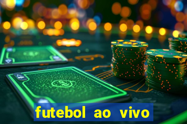 futebol ao vivo max tv